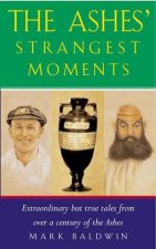 The Ashes Strangest Moments