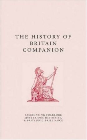 The History Of Britain Companion by Jo Swinnerton