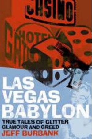 Las Vegas Babylon by Jeff Burbank