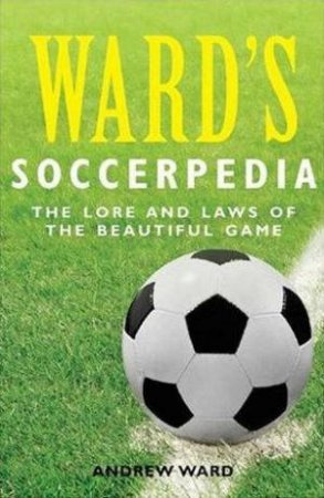 Ward's Soccerpedia by Andrew Ward