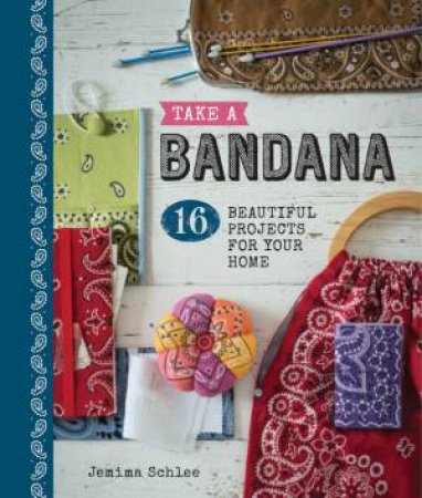 Take a Bandana by JEMIMA SCHLEE