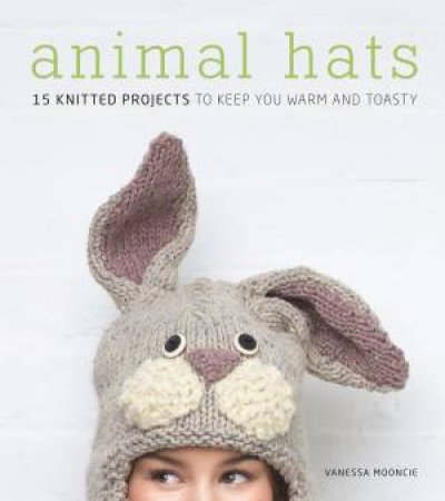 Animal Hats by VANESSA MOONCIE