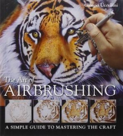 Art of Airbrushing by GIORGIO UCCELLINI