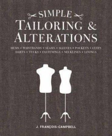 Simple Tailoring & Alteration by J. Francois-campbell