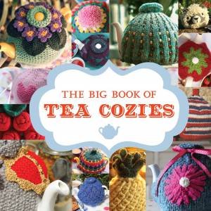 The Big Book Of Tea Cozies by Various