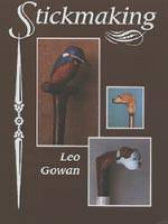 Stickmaking by GOWAN LEO