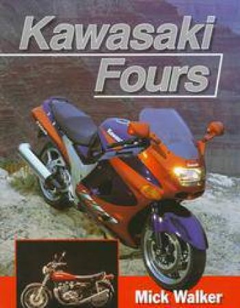 Kawasaki Fours by WALKER MICK