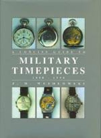 Concise Guide to Military Timepieces by WESOLOWSKI