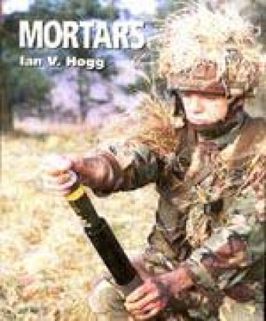 Mortars by HOGG IAN V.