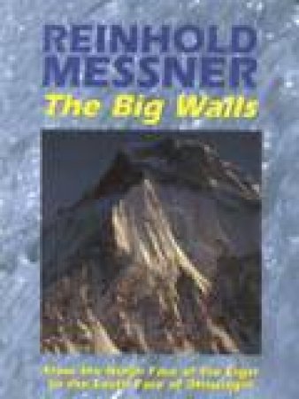 Big Walls by MESSNER REINHOLD