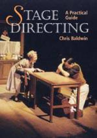 Stage Directing by BALDWIN CHRIS