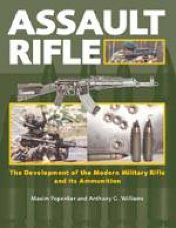 Assault Rifle by WILLIAMS ANTHONY G & POPENKER MAXIM