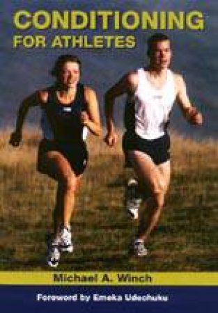 Conditioning for Athletes by WINCH MICHAEL A.