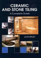 Ceramic and Stone Tiling  a Complete Guide