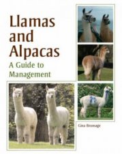 Llamas and Alpacas A Guide to Management