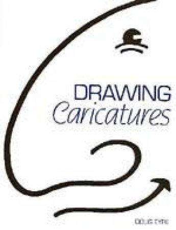 Drawing Caricatures by EYRE DOUG