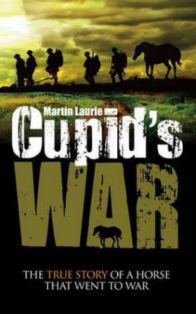 Cupid's War by Martin Laurie 