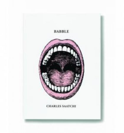 Babble by Charles Saatchi