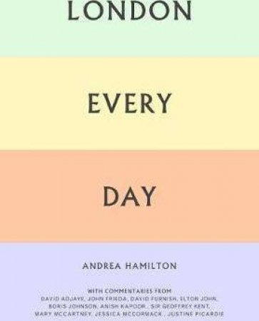 London Every Day by Andrea Hamilton