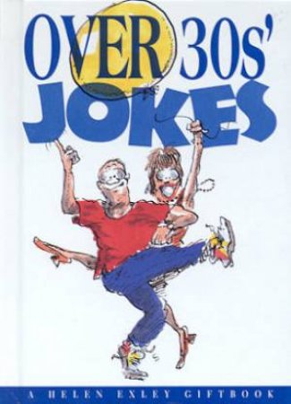 Over 30s' Jokes by Stuart & Linda Macfarlane