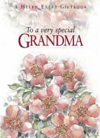 A Helen Exley Giftbook: To a Very Special Grandma by Pam Brown