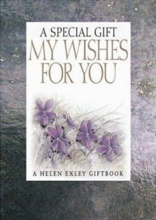 Special Gift: My Wishes For You by Helen Exley