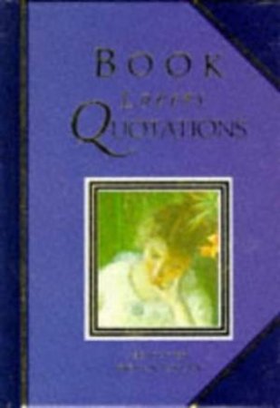 Book Lover's Quotations by Helen Exley