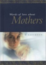 Words On Love About Mothers