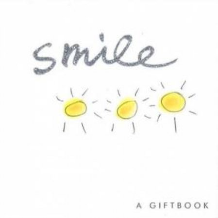 Smile: A Giftbook by Joanna Kidney