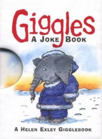 Giggles: A Joke Book by Helen Exley