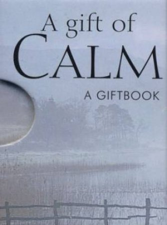 A Gift Of Calm by Various