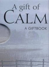 A Gift Of Calm