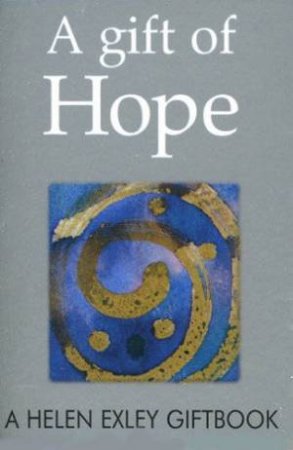 Gift Of Hope by Helen Exley