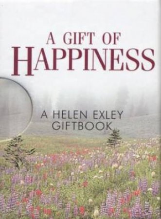 Gift Of Happiness by Helen Exley