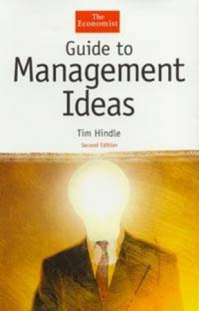 The Economist Guide To Management Ideas by Tim Hindle