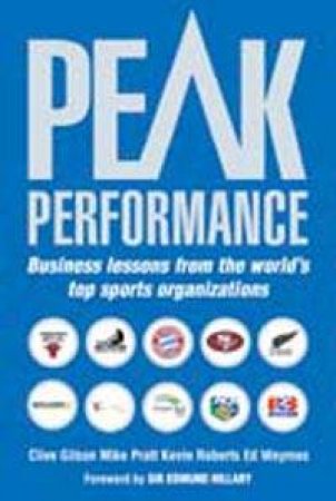 Peak Performance: Business Lessons From The World's Top Sports Organisations by Various