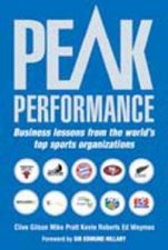 Peak Performance Business Lessons From The Worlds Top Sports Organisations