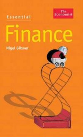 The Economist: Essential Finance by Nigel Gibson