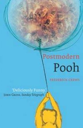 Postmodern Pooh by Frederick Crews