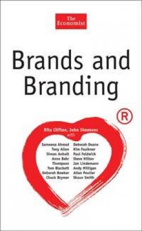 Brands And Branding by R; Simmons, J Clifton