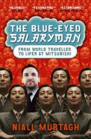 The Blue-Eyed Salaryman by Niall Murtagh