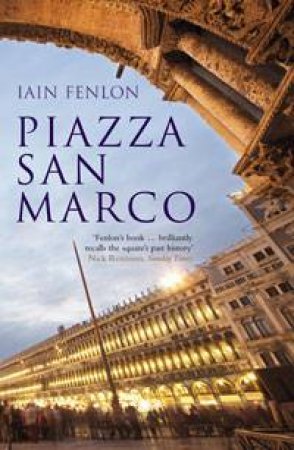 Piazza San Marco by Iain Fenlon