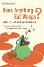 Does Anything Eat Wasps And 101 Other Questions