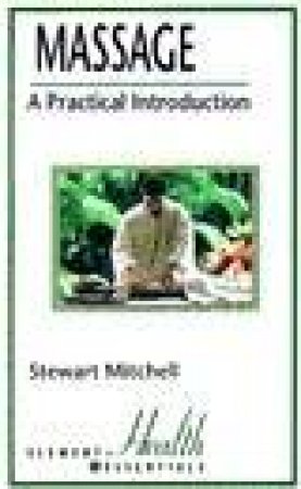 Massage: A Practical Introduction by Stewart Mitchell