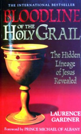 Bloodline Of The Holy Grail by Laurence Gardner