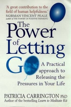 Power of Letting Go by Patricia Carrington