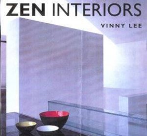 Zen Interiors by Vinny Lee