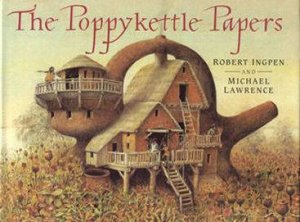 The Poppykettle Papers by Michael Lawrence & Robert Inkpen