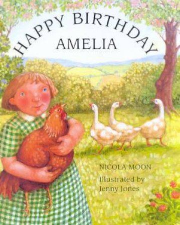 Happy Birthday Amelia by Nicola Moon