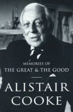 Alistair Cooke Memories Of The Great And Good